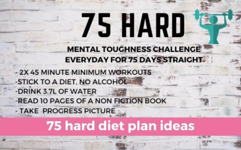 75 Hard Diet Plan Ideas: Should You Try 75 Hard Challenge
