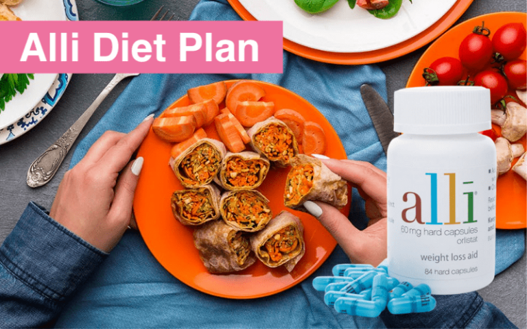 The Alli Diet Plan: Does Alli Work? How To Follow It?