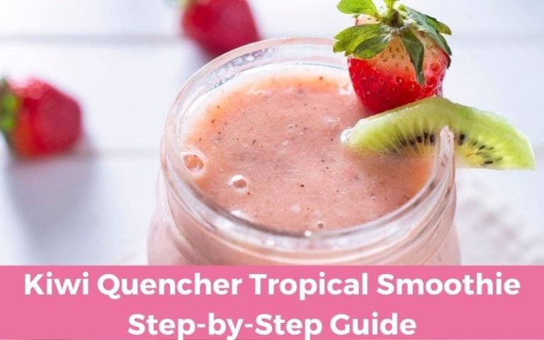 Instruction Of Kiwi Quencher Tropical Smoothie Step By Step